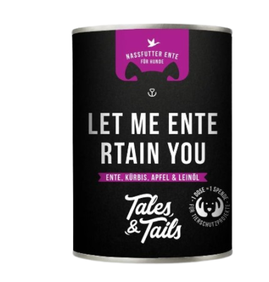 Tales & Tails - Let me ENTErtain you - Nassfutter mit 75% Ente